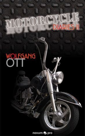 Motorcycle Diaries II von Ott,  Wolfgang