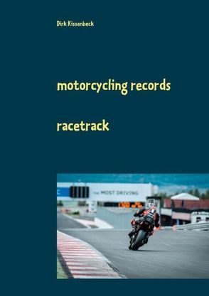 Motorcycling Records von Kissenbeck,  Dirk