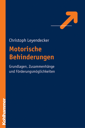 Motorische Behinderungen von Leyendecker,  Christoph