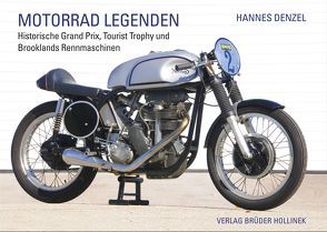 Motorrad Legenden, Band 1 von Denzel,  Hannes