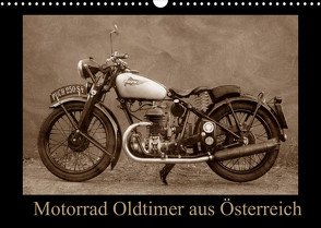 Motorrad Oldtimer aus Österreich (Wandkalender 2022 DIN A3 quer) von Siebenhühner,  Gabi