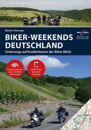 Motorrad Reiseführer Biker Weekends Deutschland von Schempp,  Martin