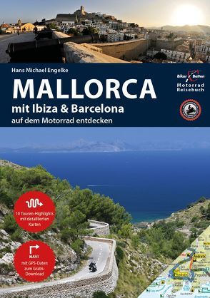 Motorrad Reiseführer Mallorca mit Ibiza & Barcelona von Engelke,  Hans Michael