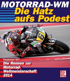 Motorrad – WM 2014 von Kirn,  Friedemann