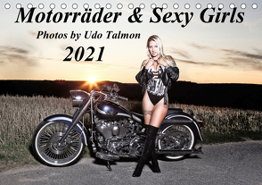 Motorräder & Sexy Girls (Tischkalender 2021 DIN A5 quer) von Talmon,  Udo