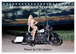 Motorräder und Sexy Girls (Tischkalender 2024 DIN A5 quer), CALVENDO Monatskalender von Talmon,  Udo