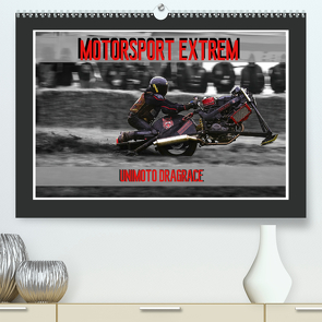 Motorsport Extrem Unimoto Dragrace (Premium, hochwertiger DIN A2 Wandkalender 2020, Kunstdruck in Hochglanz) von Meutzner,  Dirk