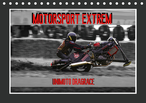 Motorsport Extrem Unimoto Dragrace (Tischkalender 2020 DIN A5 quer) von Meutzner,  Dirk