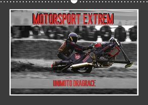 Motorsport Extrem Unimoto Dragrace (Wandkalender 2019 DIN A3 quer) von Meutzner,  Dirk