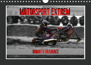 Motorsport Extrem Unimoto Dragrace (Wandkalender 2020 DIN A4 quer) von Meutzner,  Dirk