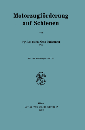 Motorzugförderung auf Schienen von Judtmann,  Otto