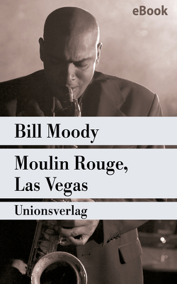 Moulin Rouge, Las Vegas von Burger,  Anke Caroline, Moody,  Bill