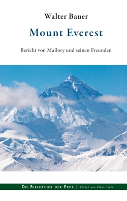 Mount Everest von Bauer,  Walter