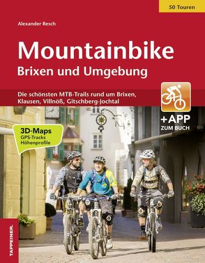 Mountainbike Brixen und Umgebung von Resch,  Alexander