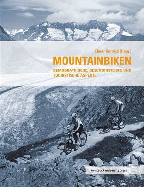 Mountainbiken von Kornexl,  Elmar