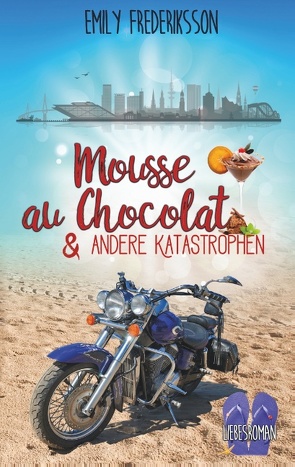 Mousse au Chocolat & andere Katastrophen von Frederiksson,  Emily