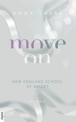 Move On – New England School of Ballet von Savas,  Anna