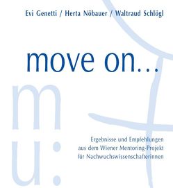 move on von Buchinger,  Birgit, Genetti,  Evi, Gschwandtner,  Ulrike, Moser,  Gabriele, Nöbauer,  Herta, Schlögl,  Waltraud