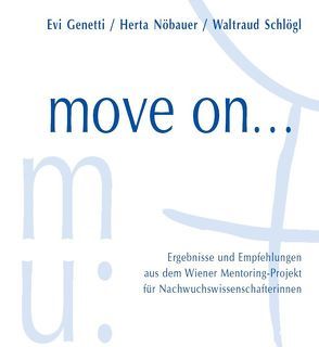 move on von Buchinger,  Birgit, Genetti,  Evi, Gschwandtner,  Ulrike, Moser,  Gabriele, Nöbauer,  Herta, Schlögl,  Waltraud