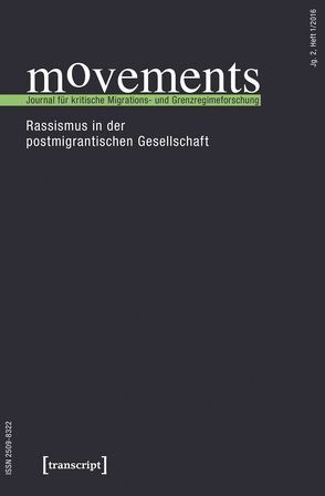 movements. Journal für kritische Migrations- und Grenzregimeforschung von Espahangizi,  Kijan, Hess,  Sabine, Karakayali,  Juliane, Kasparek,  Bernd, Pagano,  Simona, Rodatz,  Mathias, Tsianos,  Vassilis S.