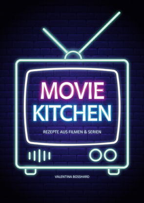 Movie Kitchen von Bosshard,  Valentina