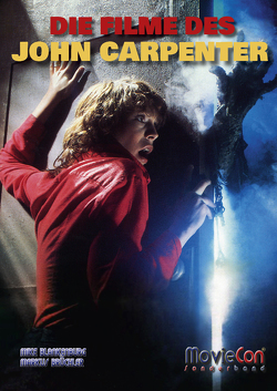 MovieCon Sonderband 9: Die Filme des John Carpenter (Softcover) von Blankenburg,  Mike, Brüchler,  Markus