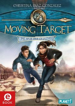 Moving Target 1: Die Spur der Gejagten von Böhmert,  Frank, Diaz Gonzalez,  Christina, Korte,  Melanie