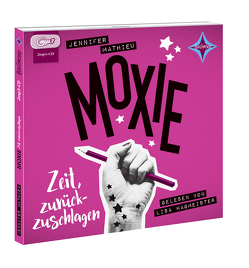 MOXIE – Zeit, zurückzuschlagen von Mathieu,  Jennifer