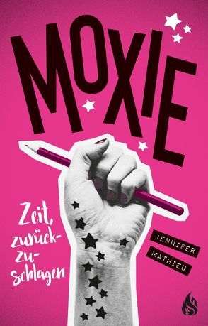 Moxie. Zeit, zurückzuschlagen von Jakubeit,  Alice, Mathieu,  Jennifer