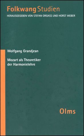 Mozart als Theoretiker der Harmonielehre von Grandjean,  Wolfgang