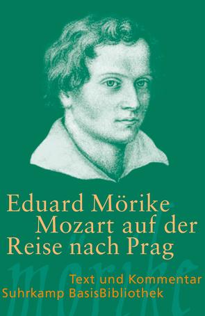 Mozart auf der Reise nach Prag von Höfle,  Peter, Mörike,  Eduard