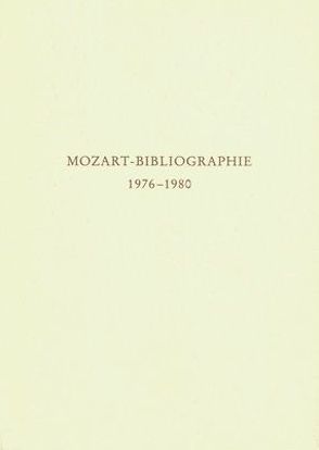 Mozart-Bibliographie / Mozart-Bibliographie von Angermüller,  Rudolph, Schneider,  Otto