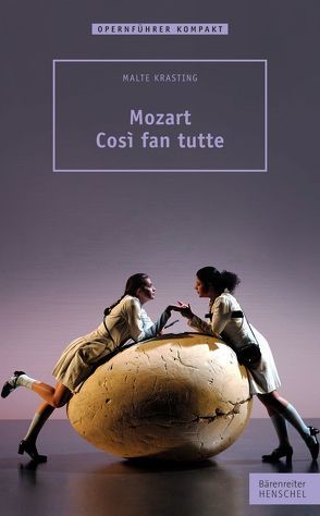 Mozart – Cosi fan tutte von Krasting,  Malte