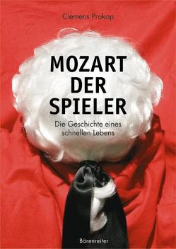 Mozart. Der Spieler von Prokop,  Clemens