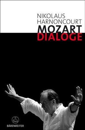 Mozart-Dialoge von Fürstauer,  Johanna, Harnoncourt,  Nikolaus