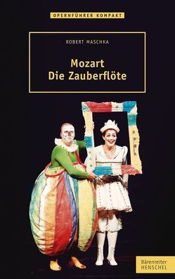 Mozart – Die Zauberflöte von Maschka,  Robert