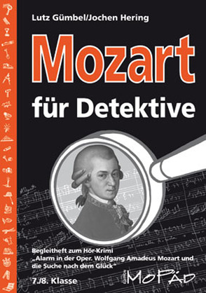 Mozart für Detektive von Gümbel,  Lutz, Hering,  Jochen