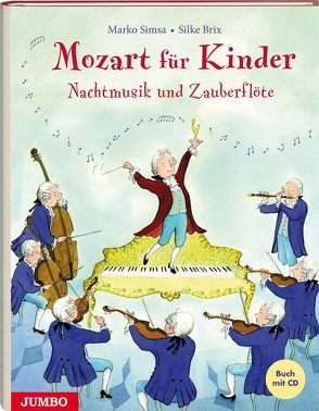 Mozart für Kinder. Nachtmusik und Zauberflöte von Brix,  Silke, Simsa,  Marko