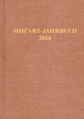 Mozart-Jahrbuch / Mozart-Jahrbuch 2014 von Leisinger,  Ulrich