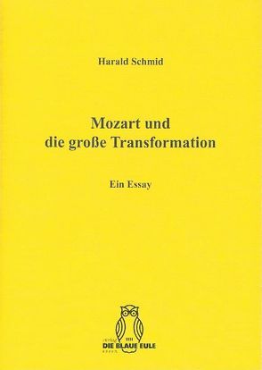 Mozart und die große Transformation von Schmid,  Harald