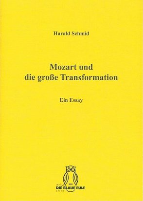 Mozart und die große Transformation von Schmid,  Harald