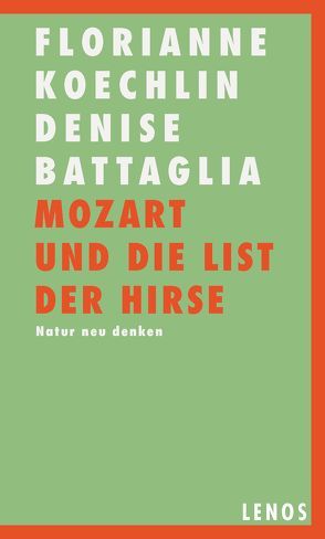 Mozart und die List der Hirse von Battaglia,  Denise, Koechlin,  Florianne