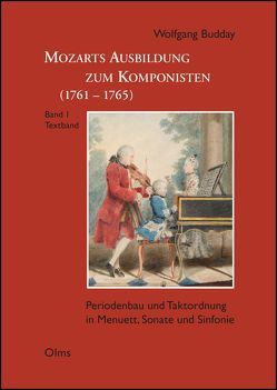 Mozarts Ausbildung zum Komponisten (1761-1765) von Budday,  Wolfgang