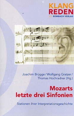 Mozarts letzte drei Sinfonien von Brügge,  Joachim, Gratzer,  Wolfgang, Hochradner,  Thomas