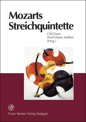 Mozarts Streichquintette von Eisen,  Cliff, Seiffert,  Wolf-Dieter