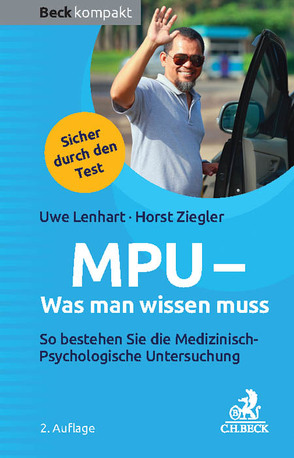 MPU – Was man wissen muss von Lenhart,  Uwe, Ziegler,  Horst