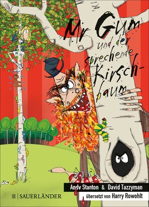 Mr Gum und der sprechende Kirschbaum von Rowohlt,  Harry, Stanton,  Andy, Tazzyman,  David