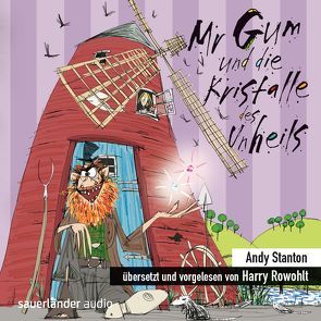 Mr Gum und die Kristalle des Unheils von Kauffels,  Dirk, Rowohlt,  Harry, Stanton,  Andy, Tazzyman,  David