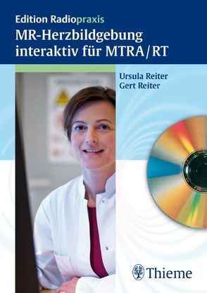 MR-Herzbildgebung interaktiv für MTRA / RT von Reiter,  Gert, Reiter,  Ursula