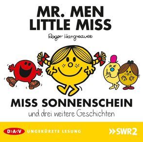 Mr. Men und Little Miss – Miss Sonnenschein und drei weitere Geschichten von Bartdorff,  Isabella, Buchner,  Lisa, Hargreaves,  Roger, Maar,  Nele, Schwab,  Sebastian